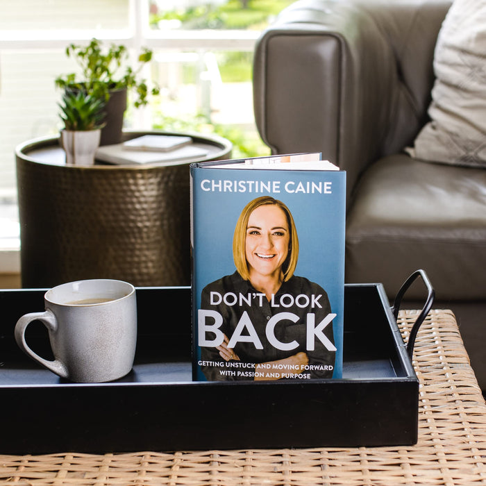 Don't Look Back: Getting Unstuck and Moving Forward with Passion and Purpose