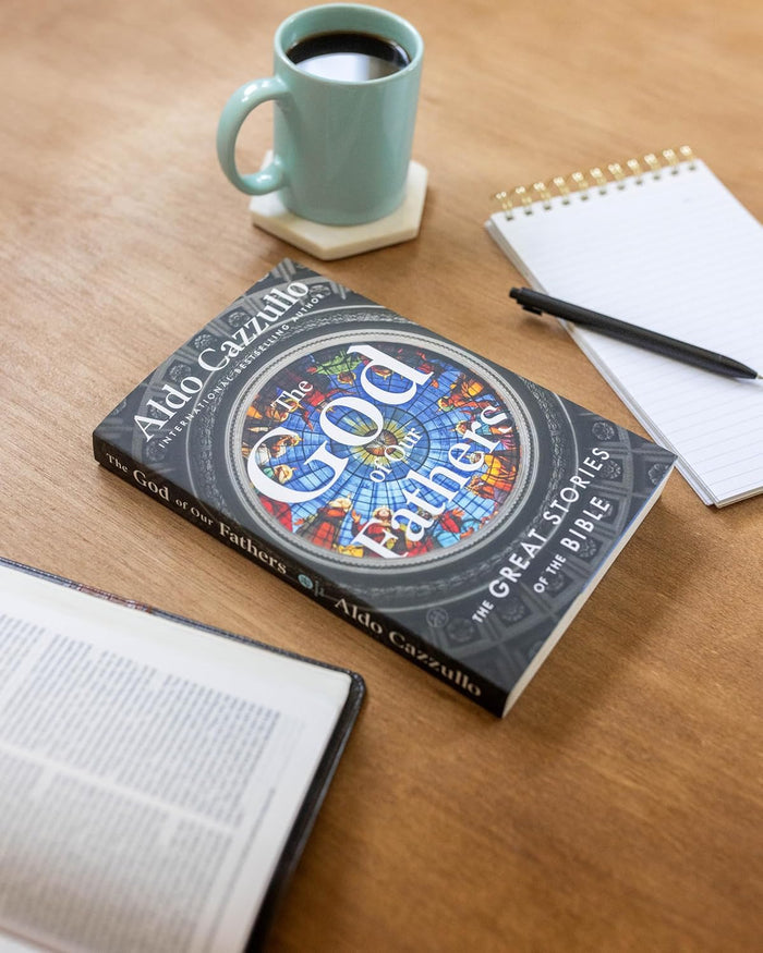 The God of Our Fathers: The Great Stories of the Bible