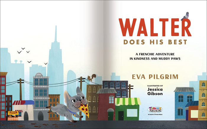 Walter Does His Best: A Frenchie Adventure in Kindness and Muddy Paws